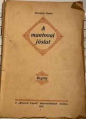 Csermely Gyula - A mantovai jóslat