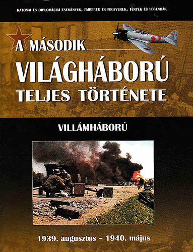 A msodik vilghbor teljes trtnete 1. - Villmhbor