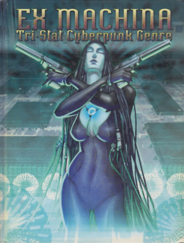 EX Machina - Tri-Stat Cyberpunk Genre