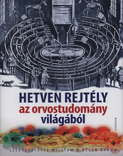 Hetven rejtly az orvostudomny vilgbl