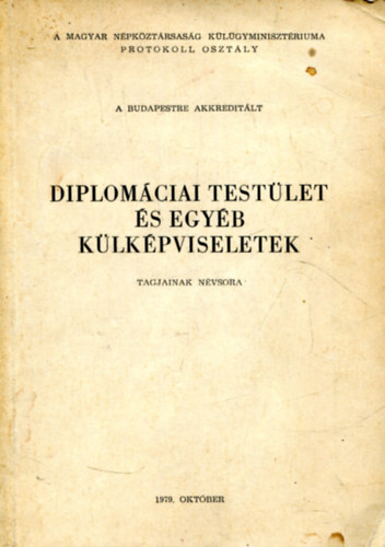 Diplom�ciai test�let �s egy�b k�lk�pviseletek tagjainak n�vsora - 1979 okt�ber