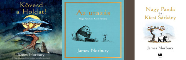 James Norbury - 3 db James Norbury meseknyv: Kvesd a Holdat! + Nagy Panda s Kicsi Srkny + Az utazs - Nagy Panda s Kicsi Srkny