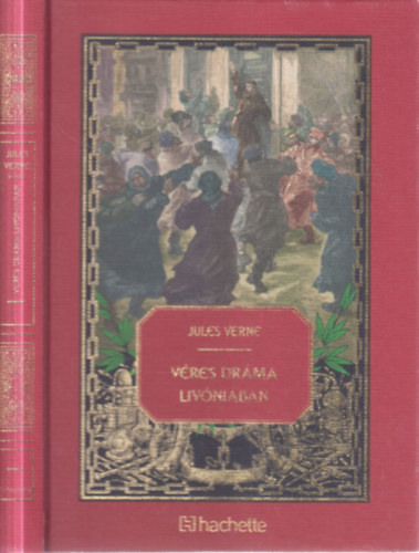 Jules Verne - V�res dr�ma Liv�nik�ban (Jules Verne csod�latos kalandjai 48.)