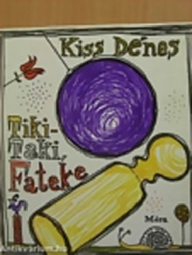Kiss Dnes - Tiki-taki, fateke