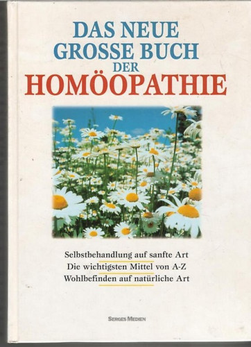Das neue grosse Buch der Homöopathie