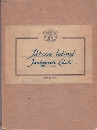 Dr. Magyar L�szl� - J�tszva latinul