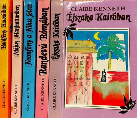 Claire Kenneth - 5 db Claire Kenneth ktet: Holdfny Hawaiiban, Mjus Manhattanben, Neonfny a Nlus felett, Randev Rmban, jszaka Kairban