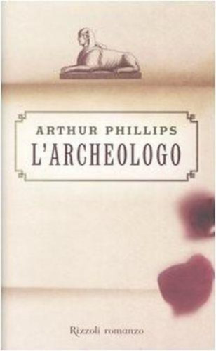 Arthur Phillips - L'archeologo (Az egyiptolgus)