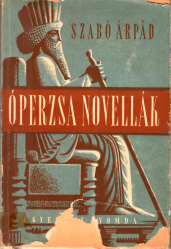 Szab� �rp�d - �perzsa novell�k