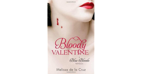 Melissa de la Cruz - Bloody Valentine