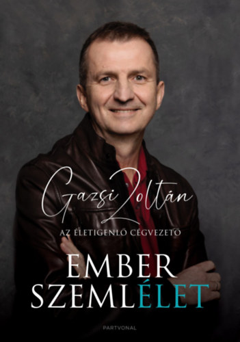 Gazsi Zoltn - Emberszemllet - Az letigenl cgvezet