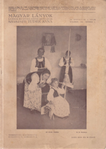 Tutsek Anna (szerk.) - Magyar lnyok 48. vfolyam (1941-1942/1-52. szmok)- teljes vfolyam, lapszmonknt
