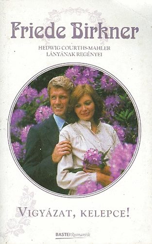 Friede Birkner - Vigyázat, kelepce!