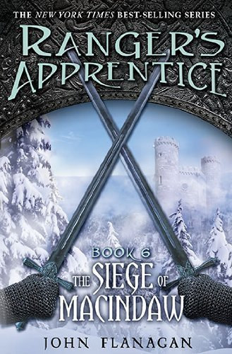 John Flanagan - The Siege of Macindaw ( Ranger's Apprentice Book 6. )