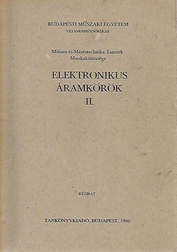 Dr. Telkes Bla  (szerk.) - Elektronikus ramkrk II. nemlineris s kapcsolzem elek...