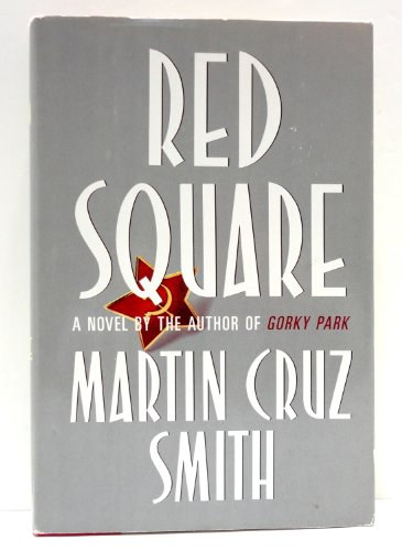Martin Cruz Smith - Red Square