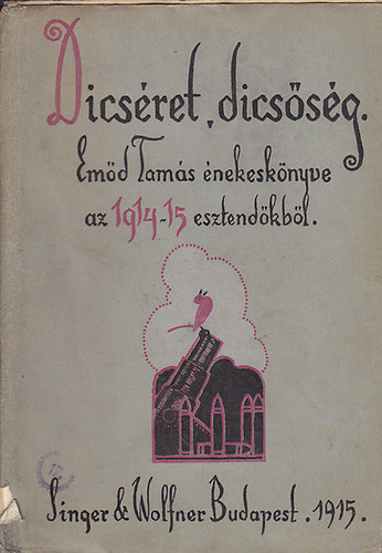 Emd Tams - Dicsret, dicssg - Emd Tams nekesknyve az 1914-15. esztendkbl