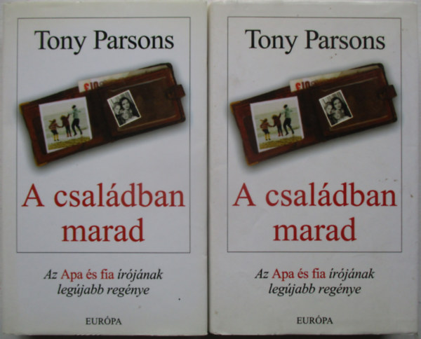 Tony Parsons - A csal�dban marad  - Ford�t�:Varga M�nika (Saj�t k�ppel)