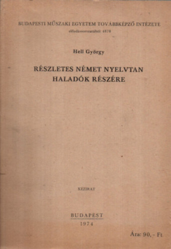 Hell Gy�rgy - R�szletes n�met nyelvtan halad�k r�sz�re