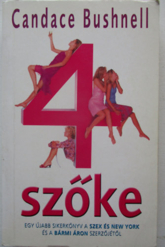 Candace Bushnell - 4 szőke