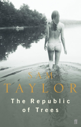 Sam Taylor - The Republic of Trees