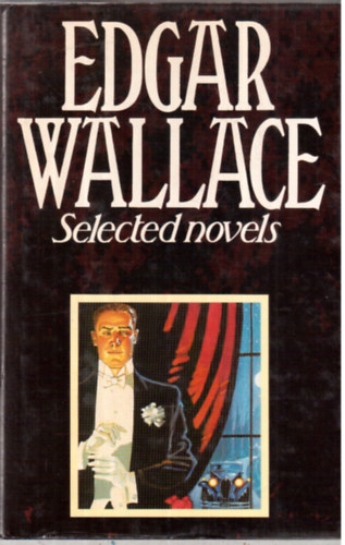 Edgar Wallace - Selected novels