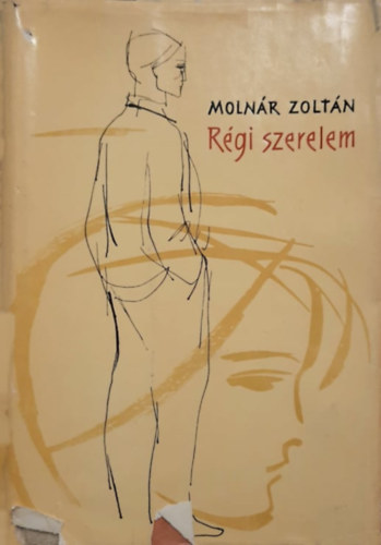 Molnr Zoltn - Rgi szerelem