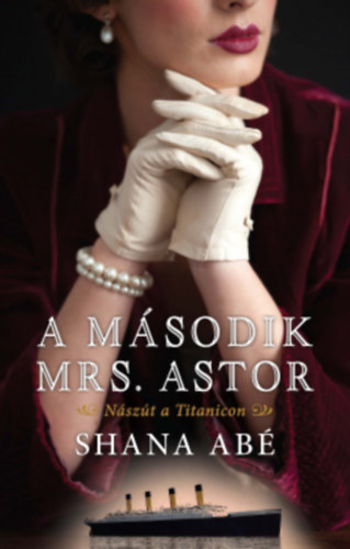 Shana Ab� - A m�sodik Mrs. Astor