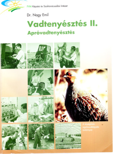Dr. Nagy Emil - Vadteny�szt�s II.- Apr�vadteny�szt�s