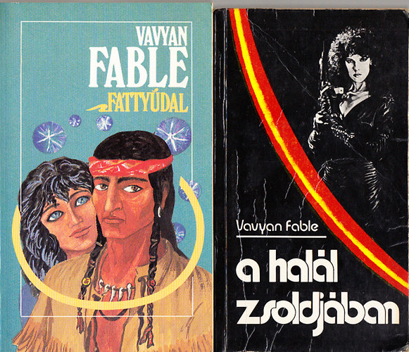 Vavyan Fable - A hall zsoldjban + Fattydal