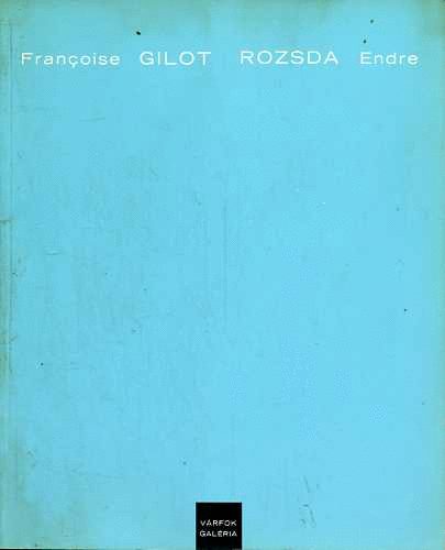 Francoise Gilot-Rozsda Endre