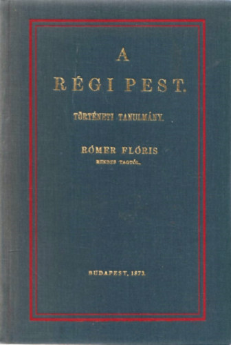 R�mer Fl�ris - A r�gi Pest