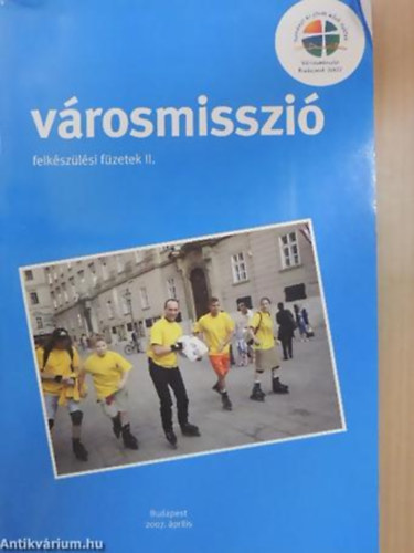 Kunszab� Zolt�n  (szerk.) - V�rosmisszi� - felk�sz�l�si f�zetek II.