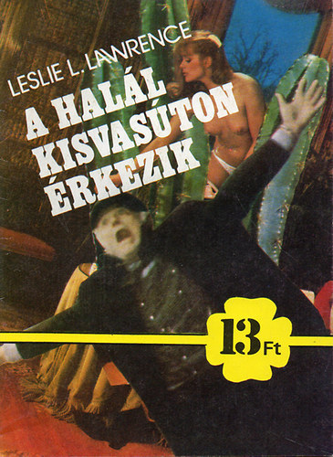 Leslie L. Lawrence - A hall kisvaston rkezik