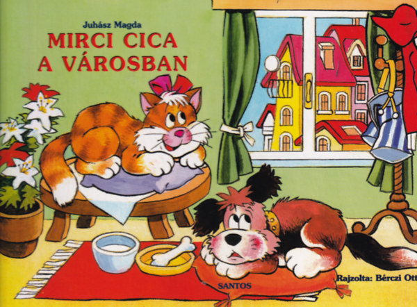Juhász-Bérczi - Mirci cica a városban