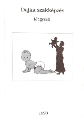 Luk�cs M�ria - Dajka szakk�pz�s (jegyzet)