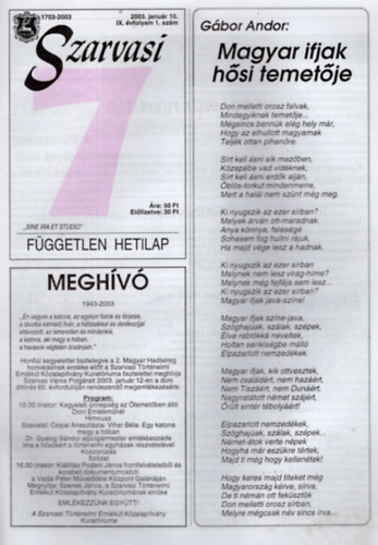 Szenes Jnos - Szarvasi 7 Fggetlen hetilap 2003. v ( 52 szm a 2. szm hinyzik a teljes vfolyambl )