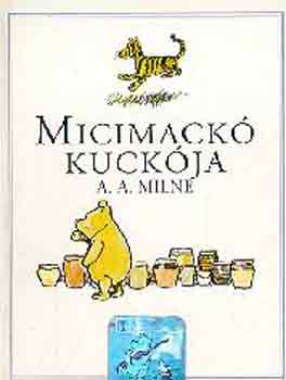A. A. Milne - Micimack� kuck�ja