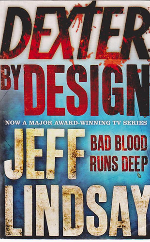 Jeff Lindsay - Dexter by Design