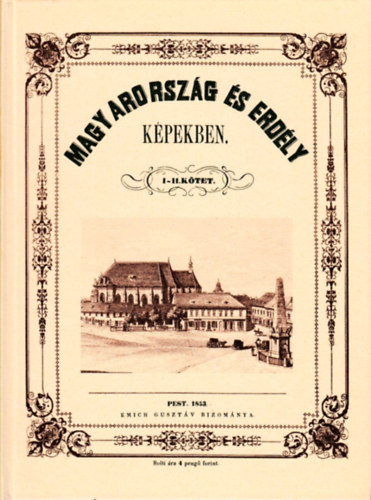 Magyarorszg s Erdly kpekben I-IV. (kt ktetben: I-II. s III-IV.) (Reprint)