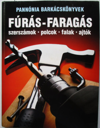 Farkas Elemr  (ford.) - Frs - farags (szerszmok-polcok-falak-ajtk)