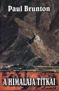 Paul Brunton - A Himalája titkai