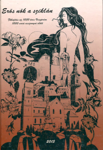 Huszár Józsefné Júlia - Erős nők a sziklán