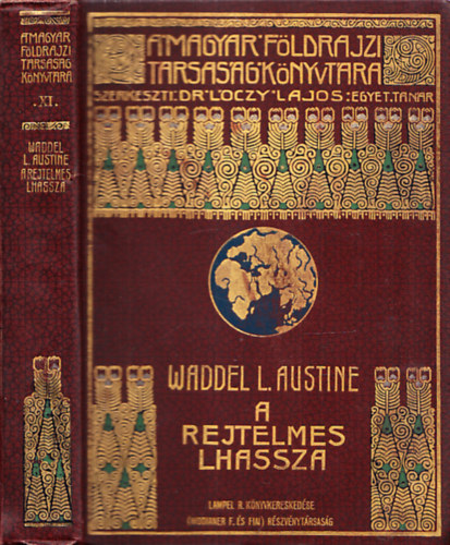 Waddel L. Austine - A rejtelmes Lhassza (A Magyar F�ldrajzi T�rsas�g K�nyvt�ra)