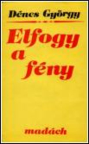 Dr. D�nes Gy�rgy - Elfogy a f�ny
