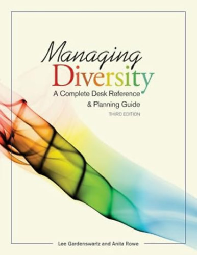 Anita Rowe Lee Gardenswartz - Managing Diversity - A Complete Desk Reference and Planning Guide