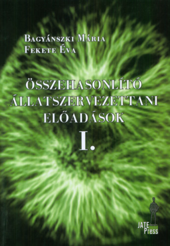 Bagynszki Mria; Fekete va - sszehasonlt llatszervezettani eladsok I.