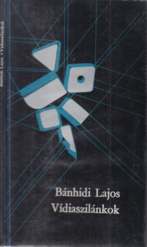 Bánhidi Lajos - Vídiaszilánkok (dedikált)