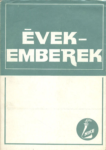 Andrássy Antal - Évek - emberek (Dokumentumok, riportok, vallomások a félévszázados Nitrokémiáról)