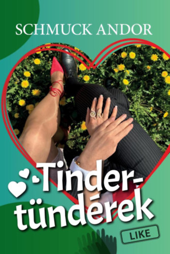 Schmuck Andrs - Tinder-tndrek